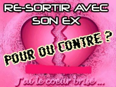resortir avec son ex!!!!!
