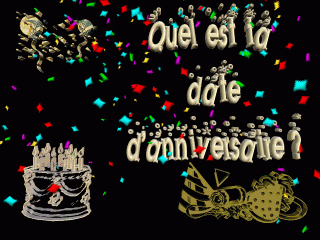 TA date d'anniversaire!!??